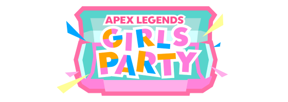 ぶいすぽっ！x GEO タイアップ企画「APEX LEGENDS GIRLS PARTY」開催のお知らせ！